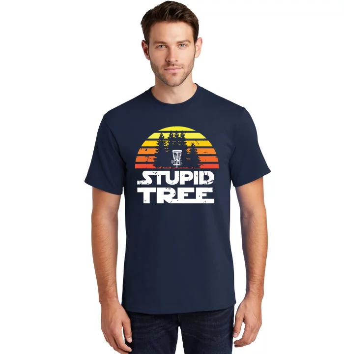 Disc Golf For Stupid Tree Frisbee Golf Tall T-Shirt