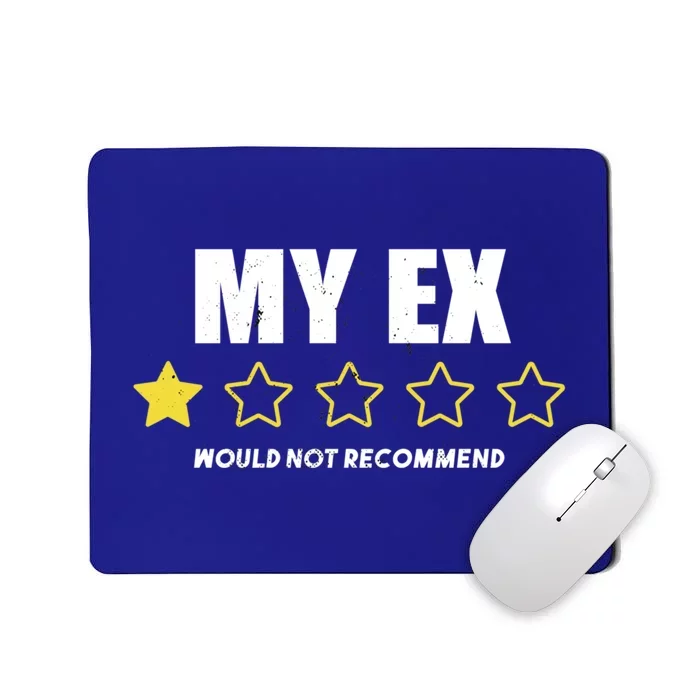 Divorce Gift For Men And Women Adult Humor My Ex Bad Review Gift Mousepad