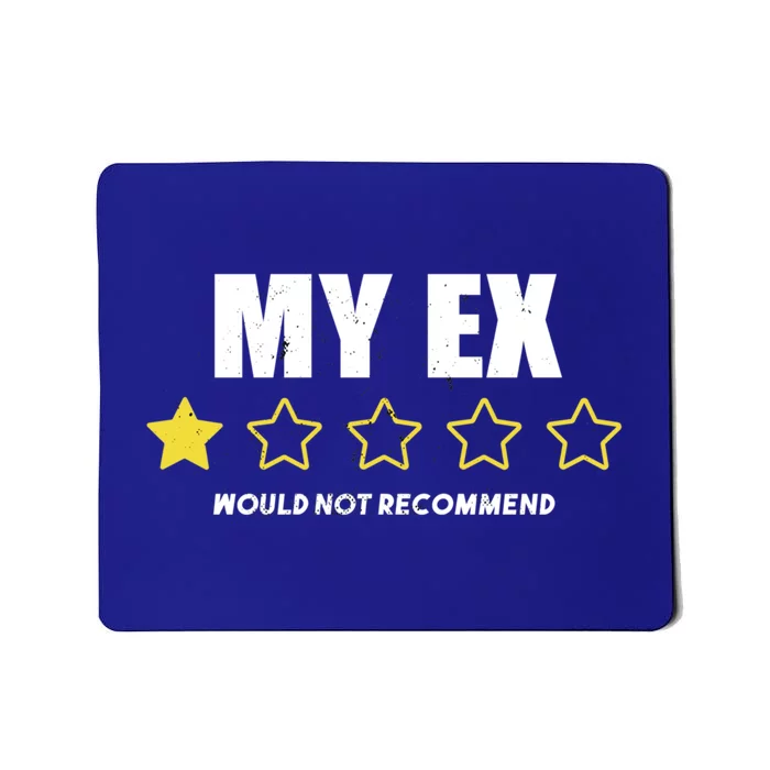 Divorce Gift For Men And Women Adult Humor My Ex Bad Review Gift Mousepad