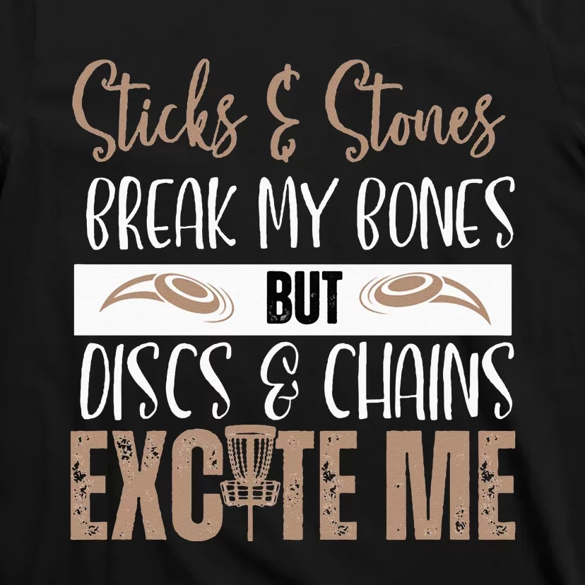 Disc Golf Funny Discs & Chains Excite Me Brown T-Shirt