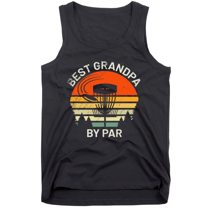 Disc Golf Grandpa Best Grandfather By Par Frisbee Golfer Tank Top