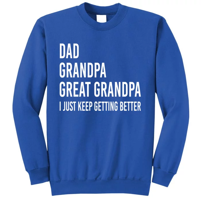 Dad Grandpa Great Grandpa Fathers Day Gift From Grand Gift Sweatshirt