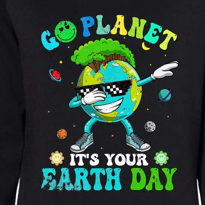 Dabbing Groovy Go Planet It's Your Earth Day Womens California Wash Sweatshirt