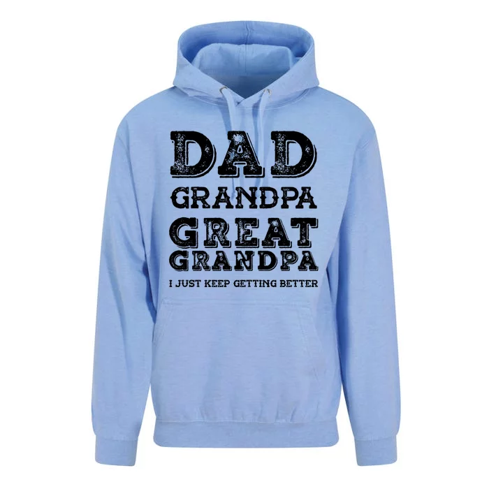 Dad Grandpa Great Grandpa I Just Keep Getting Better Funny Gift Unisex Surf Hoodie