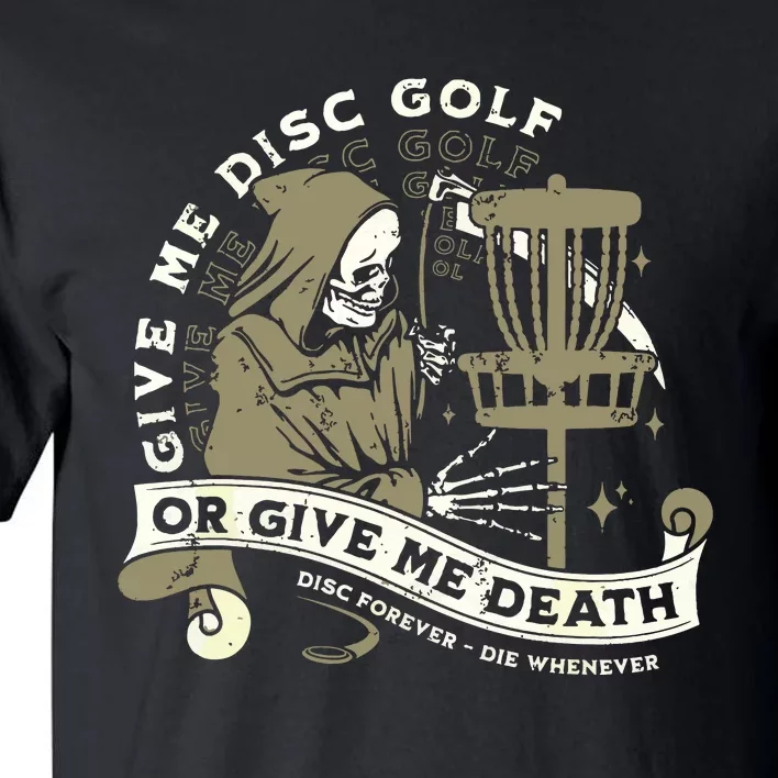 Disc Golf Give Me Disc Golf Funny Sarcastic Halloween Tall T-Shirt