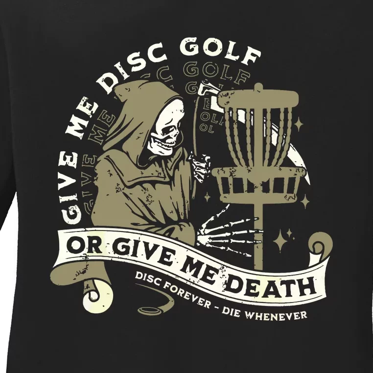 Disc Golf Give Me Disc Golf Funny Sarcastic Halloween Ladies Long Sleeve Shirt