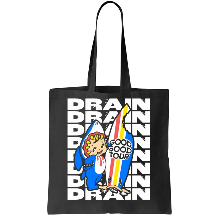 Drain Good Good Tote Bag