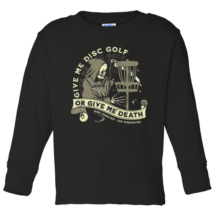 Disc Golf Give Me Disc Golf Funny Sarcastic Halloween Toddler Long Sleeve Shirt