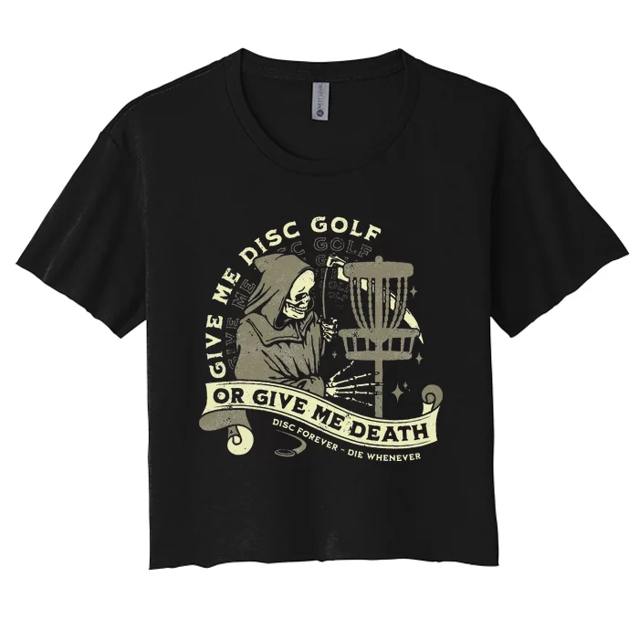 Disc Golf Give Me Disc Golf Funny Sarcastic Halloween Women's Crop Top Tee