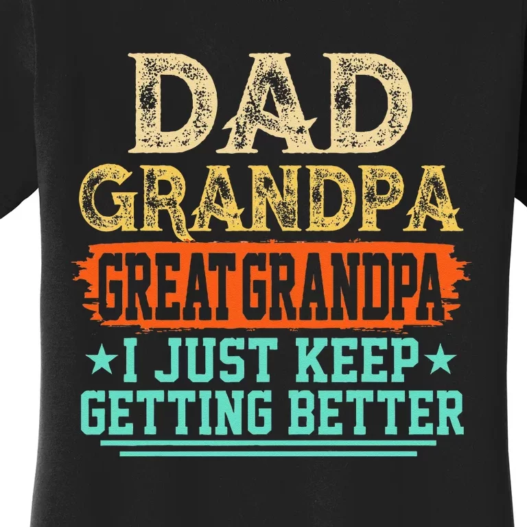 Dad Grandpa Great Grandpa Fathers Day Women's T-Shirt