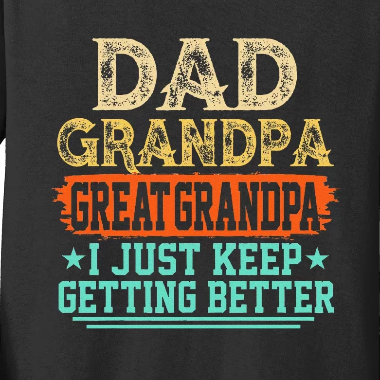 Dad Grandpa Great Grandpa Fathers Day Kids Long Sleeve Shirt