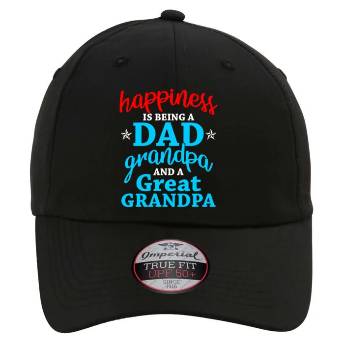 Dad Grandpa Great Grandpa Happiness Is Being A Dad Cute Gift The Original Performance Cap