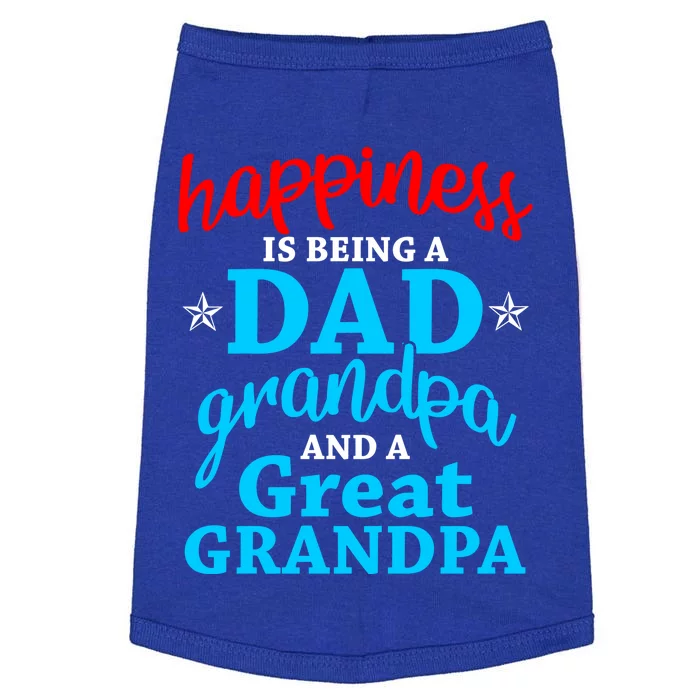 Dad Grandpa Great Grandpa Happiness Is Being A Dad Cute Gift Doggie Tank