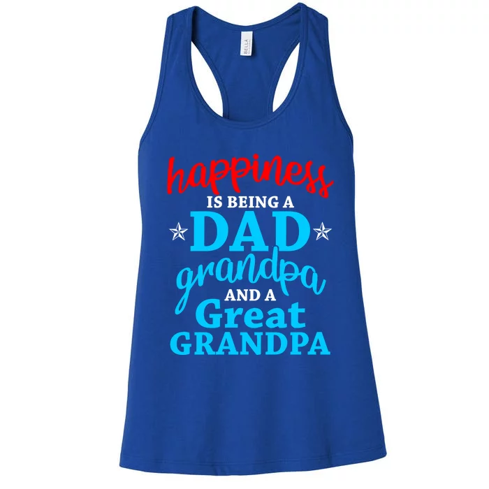 Dad Grandpa Great Grandpa Happiness Is Being A Dad Cute Gift Women's Racerback Tank