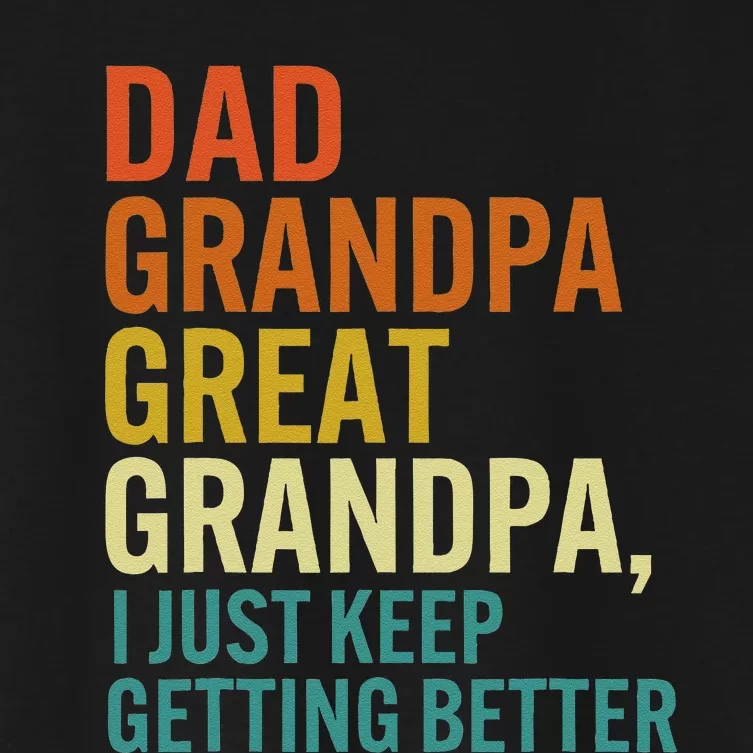 Dad Grandpa Great Grandpa I Just Keep Getting Better Retro Women's Crop Top Tee