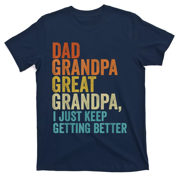 Dad Grandpa Great Grandpa Retro Vintage Fathers Day T-Shirt