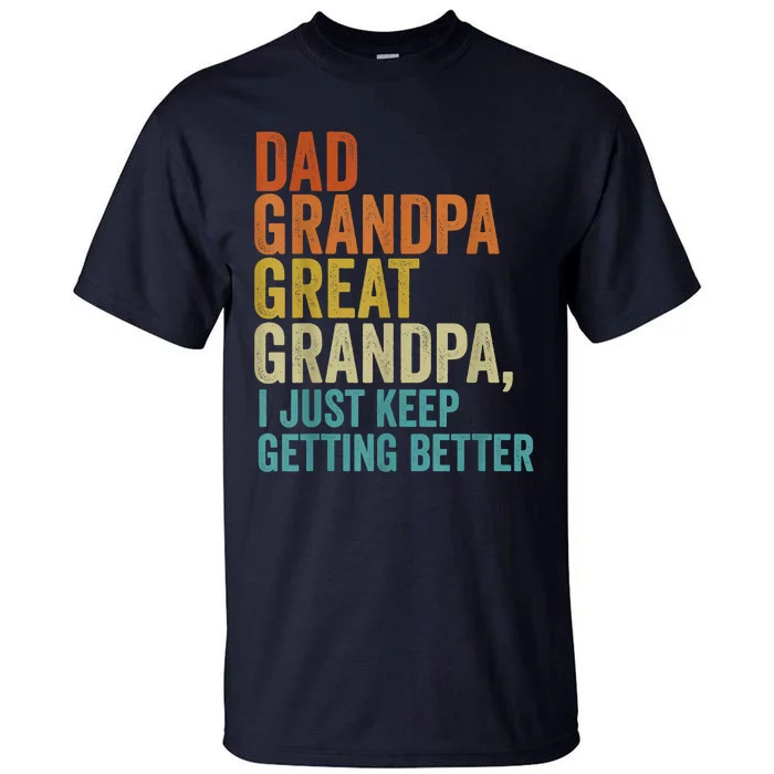 Dad Grandpa Great Grandpa Retro Vintage Fathers Day Tall T-Shirt