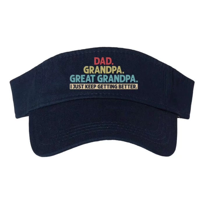 Dad Grandpa Great Grandpa I Just Keep Getting Better Valucap Bio-Washed Visor