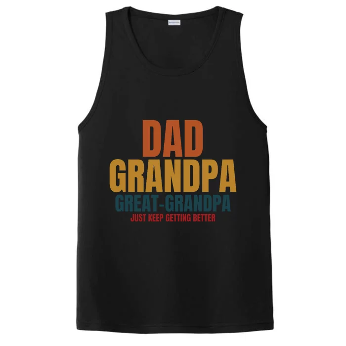 Dad Grandpa Great Grandpa Just Keep Getting Better Performance Tank