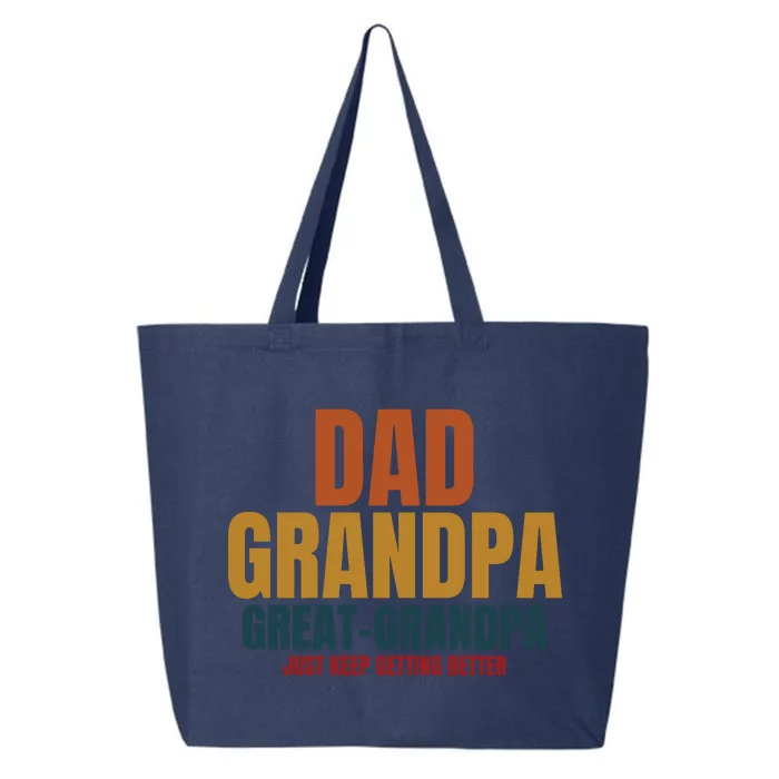 Dad Grandpa Great Grandpa Just Keep Getting Better 25L Jumbo Tote