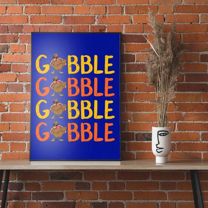 Dabbing Gobble Gobble Turkey Thanksgiving Cute Gift Idea Cute Gift Poster