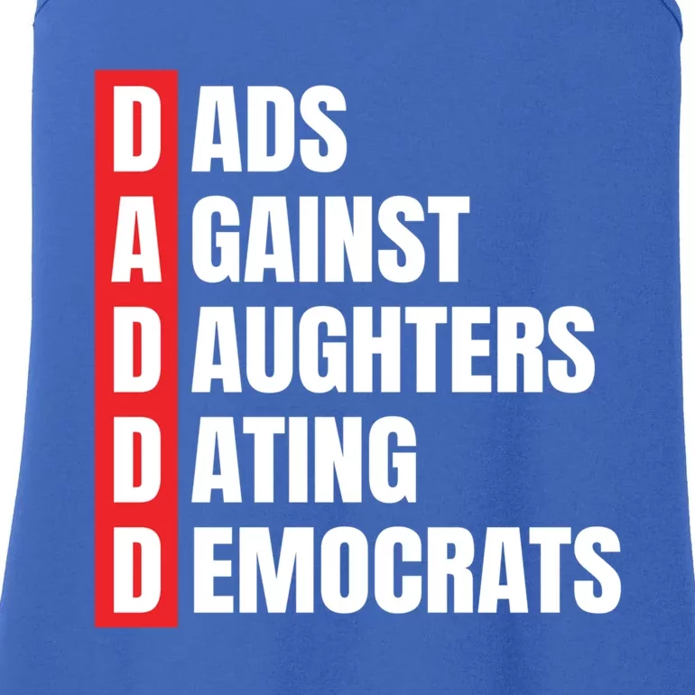 Daddd Great Gift Dads Against Daughters Dating Democrats Gift Ladies Essential Tank