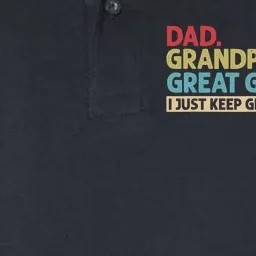 Dad Grandpa Great Grandpa I Just Keep Getting Better Softstyle Adult Sport Polo