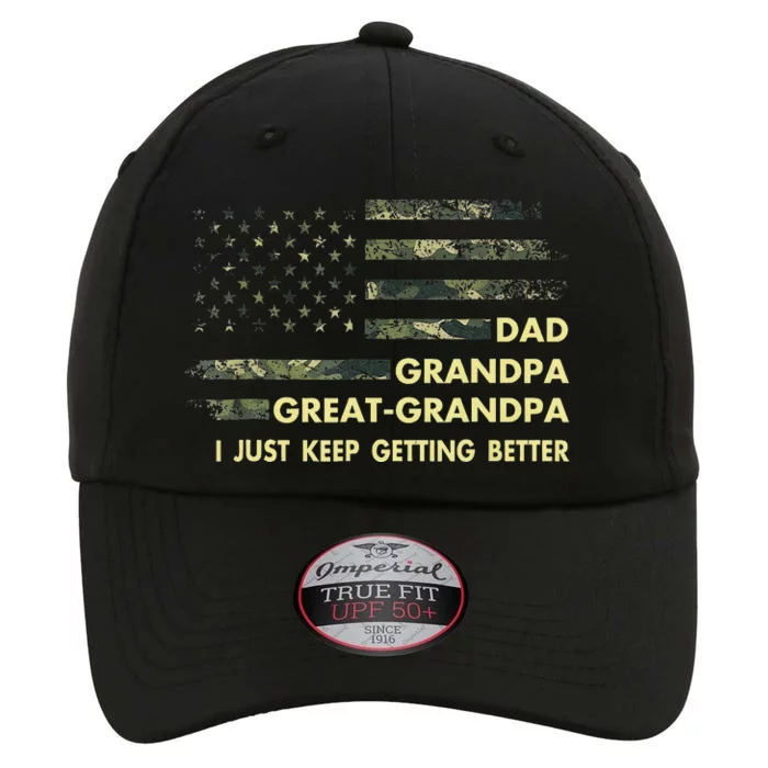 Dad Grandpa Great Grandpa Fathers Day Flag Gift Tee The Original Performance Cap