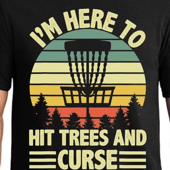 Disc Golf Humor Disc Golfing I'm Here To Hit Trees And Curse Pajama Set