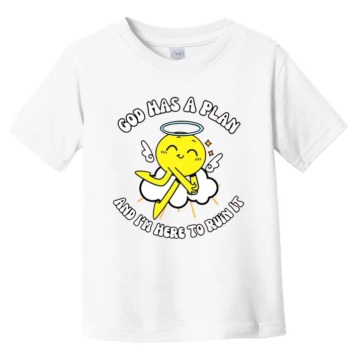 Doublecrossco God Has A Plan And IM Here To Ruin It Toddler T-Shirt