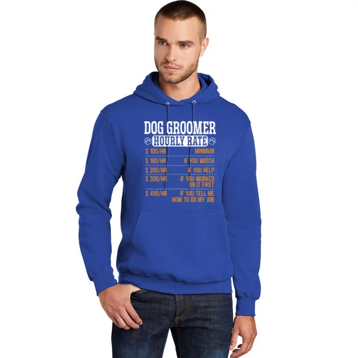 Dog Groomer Hourly Rate Pet Grooming Furologist Fur Artist Gift Tall Hoodie