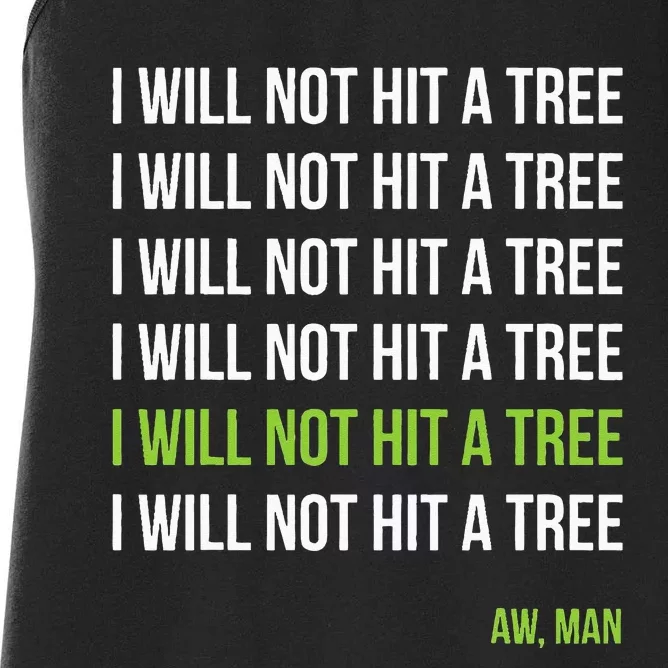 Disc Golf I Will Not Hit A Tree Aw Man Hole In One Par Women's Racerback Tank