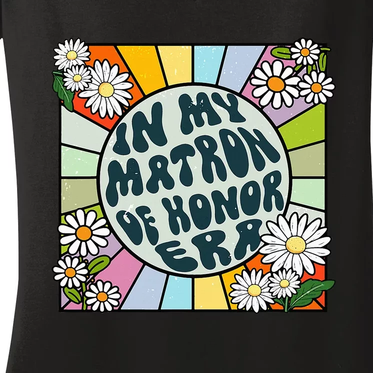 Daisy Groovy In My Matron Of Honor Era Women's V-Neck T-Shirt