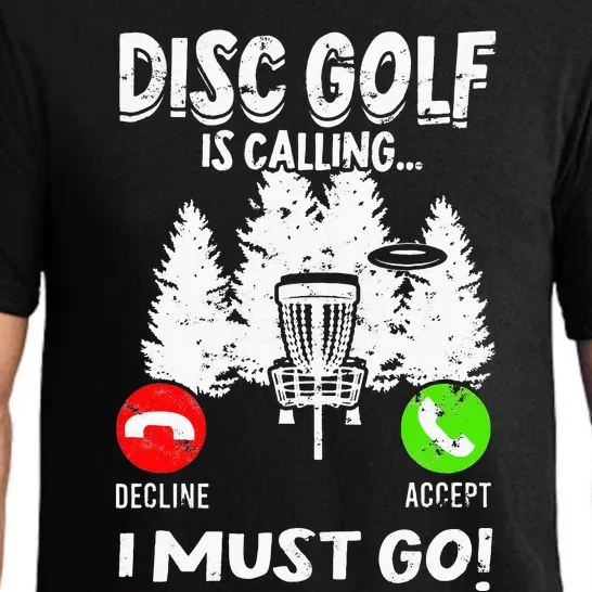 Disc Golf Is Calling... I Must Go Basket Discs Disc Golfing Pajama Set