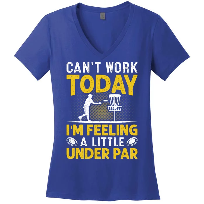 Disc Golf I'm Feeling A Little Under Par Women's V-Neck T-Shirt