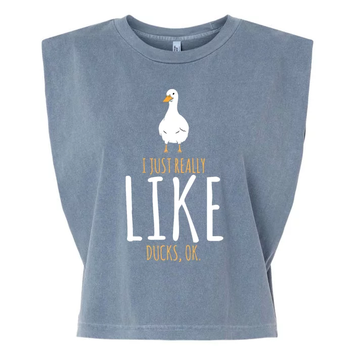 Duck Gifts I Just Really Like Ducks, Ok Garment-Dyed Women's Muscle Tee