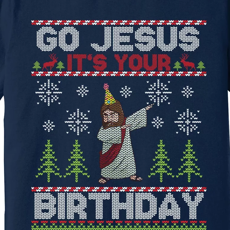 Dabbing Go Jesus It Is Your Birthday Merry Christmas Premium T-Shirt