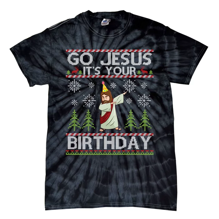 Dabbing Go Jesus ItS Your Birthday Merry Christmas Day Tie-Dye T-Shirt