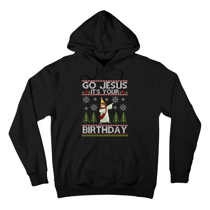 Dabbing Go Jesus ItS Your Birthday Merry Christmas Day Tall Hoodie