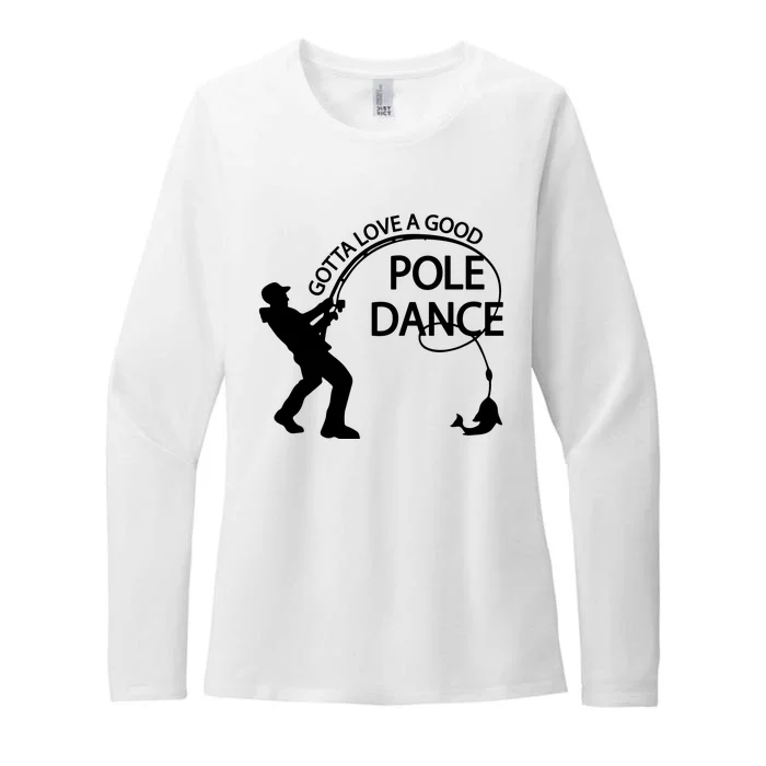 Dad Gotta Love A Good Pole Dance Fishing Lover Womens CVC Long Sleeve Shirt