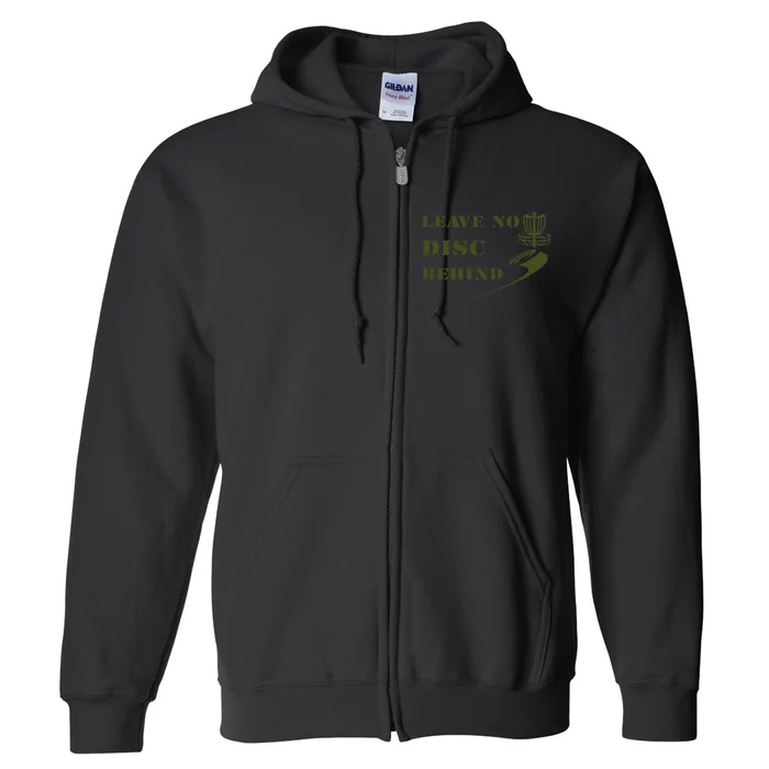 Disc Golf Leave No Disc Behind Green Full Zip Hoodie