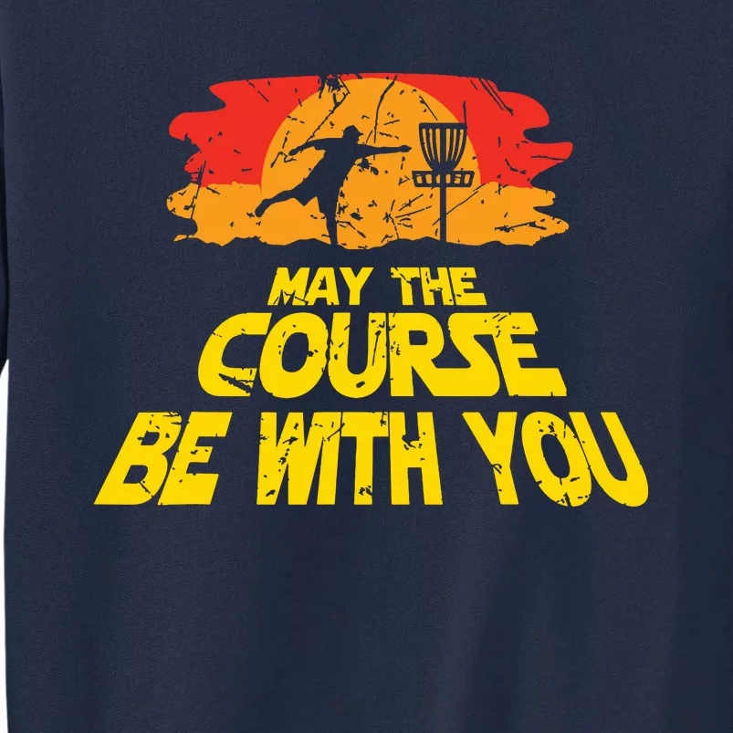 Disc Golf May The Course Be With You Trendy Golf Tall Sweatshirt