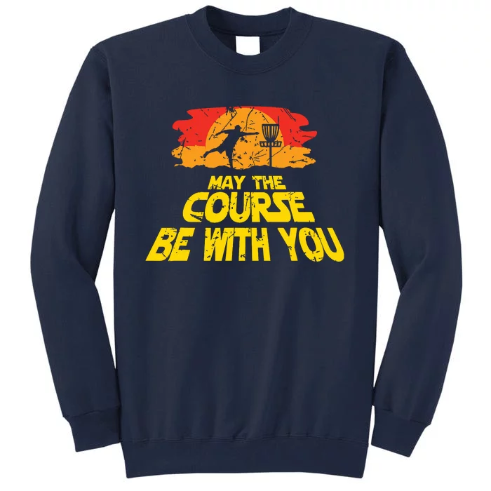 Disc Golf May The Course Be With You Trendy Golf Tall Sweatshirt