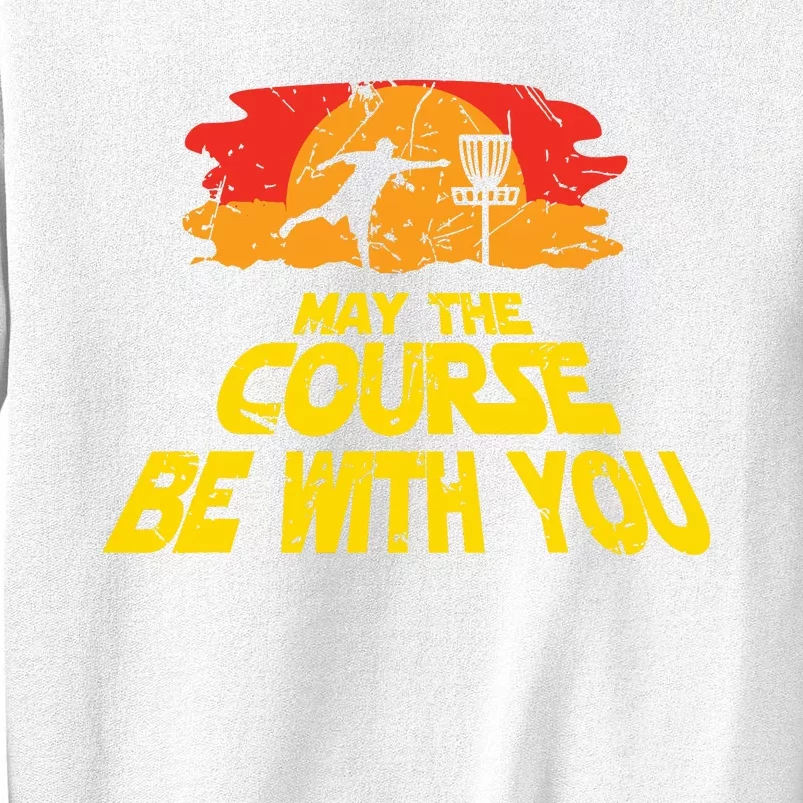 Disc Golf May The Course Be With You Trendy Golf Sweatshirt