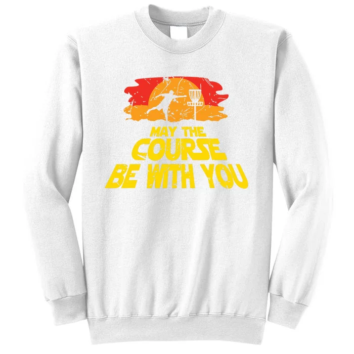 Disc Golf May The Course Be With You Trendy Golf Sweatshirt