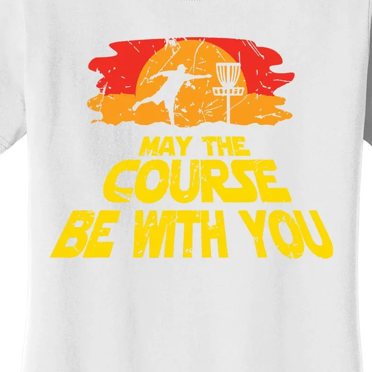 Disc Golf May The Course Be With You Trendy Golf Women's T-Shirt