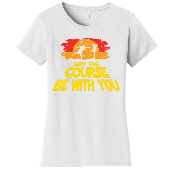 Disc Golf May The Course Be With You Trendy Golf Women's T-Shirt