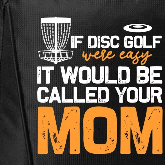 Disc Golf Mom Frisbee Disc Golf Player Disc Golfers Cool Gift City Backpack