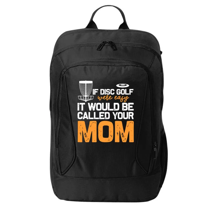 Disc Golf Mom Frisbee Disc Golf Player Disc Golfers Cool Gift City Backpack