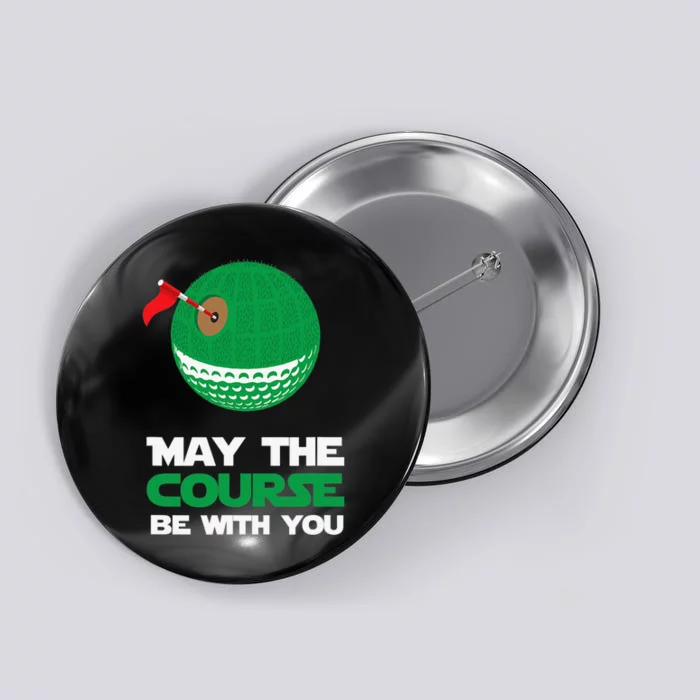 Disc Golf May The Course Be With You Button